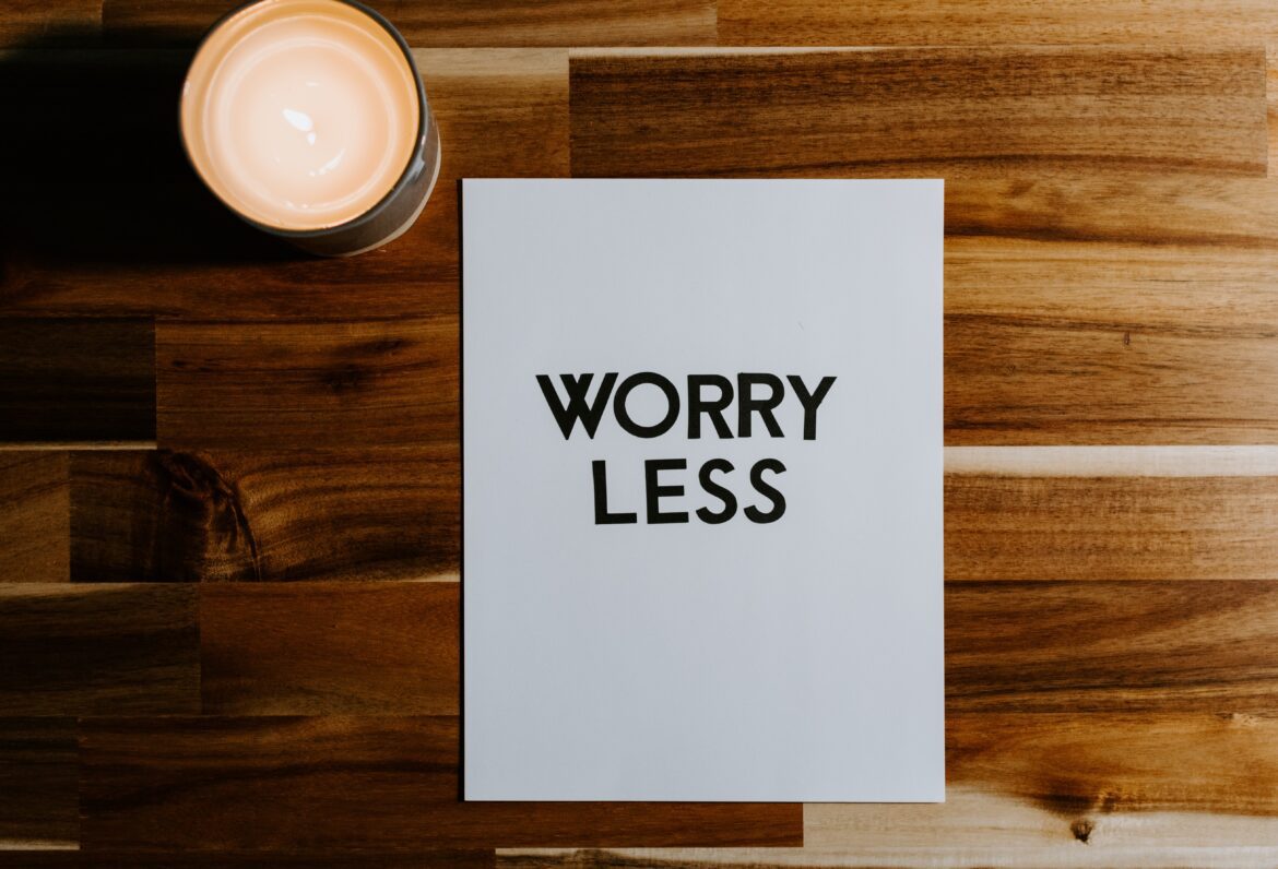 Anti anxiety picture saying "worry less" - HealthMed.org